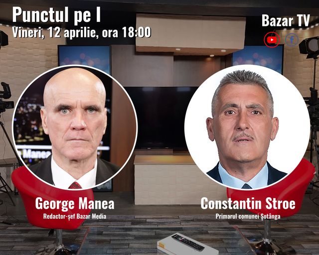 ”Punctul pe i” cu George Manea, invitat: Constantin Stroe, primarul comunei Șotânga